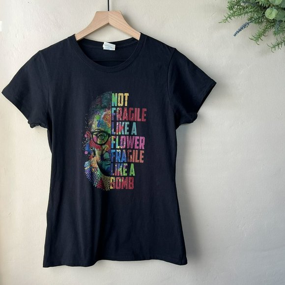 Ruth Bader Ginsburg Not Fragile Like A Flower Fragile Like A Bomb Black Shirt - Picture 1 of 7